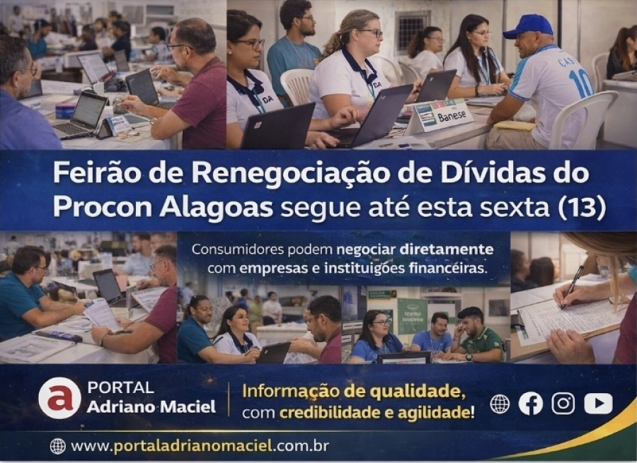 Feirão de Renegociação de Dívidas do Procon Alagoas segue até esta sexta (13) 