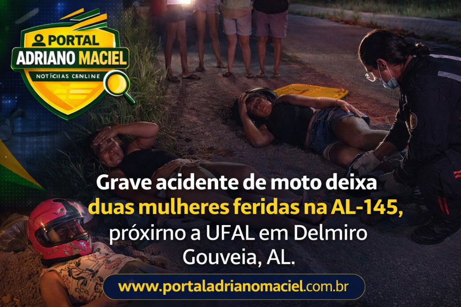 Grave acidente de moto deixa duas mulheres feridas na AL-145, em Delmiro Gouveia