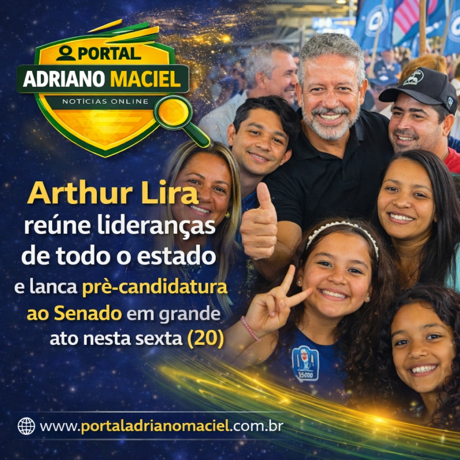 Arthur Lira reúne lideranças de todo o estado e lança pré-candidatura ao Senado em grande ato nesta sexta (20)
