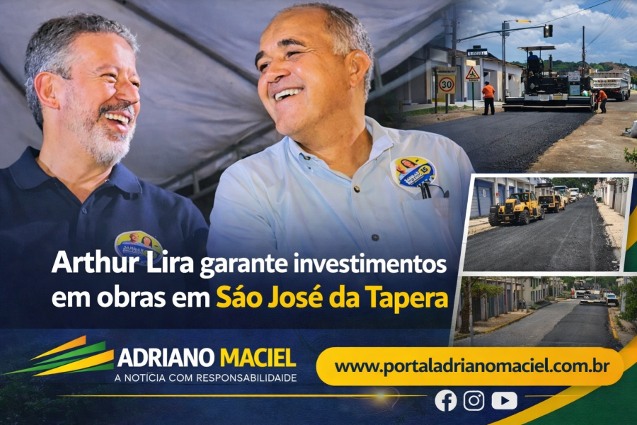 Trabalho de Arthur Lira garante investimentos em São José da Tapera com obras de pavimentação e requalificação viária
