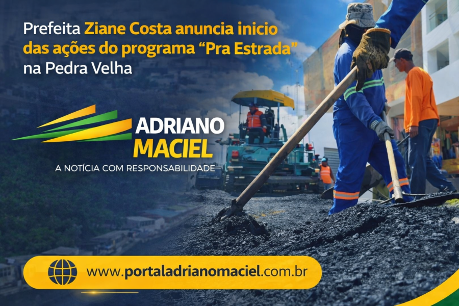 Prefeita Ziane Costa anuncia início do “Pró Estrada” na Pedra Velha