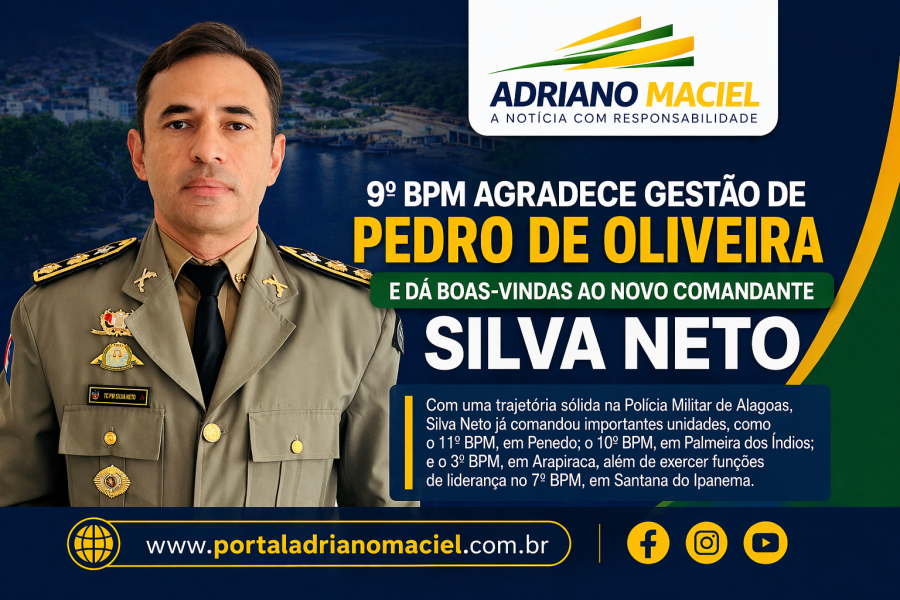 9º BPM agradece gestão de Pedro de Oliveira e dá boas-vindas ao novo comandante Silva Neto