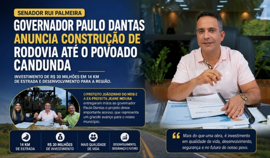 Governador Paulo Dantas anunciou a construção da Rodovia de acesso ao Povoado Candunda
