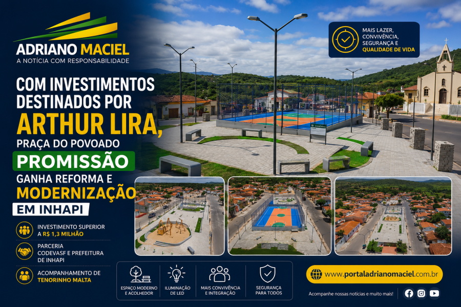 Com investimentos destinados por Arthur Lira, praça do povoado Promissão ganha reforma e modernização em Inhapi
