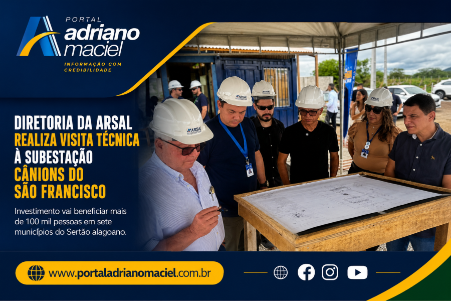 Diretoria da Arsal realiza visita técnica à Subestação Cânions do São Francisco e acompanha investimentos no setor elétrico