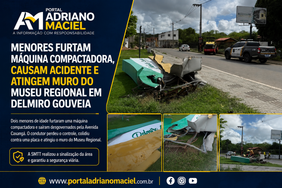 Menores furtam máquina compactadora, provocam acidente e atingem muro do Museu Regional em Delmiro Gouveia