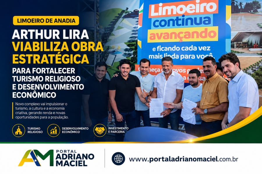 Arthur Lira viabiliza obra estratégica para fortalecer turismo religioso em Limoeiro de Anadia