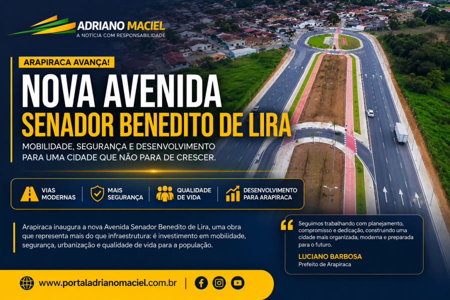 Arapiraca inaugura nova Avenida Senador Benedito de Lira e avança em projeto de mobilidade urbana