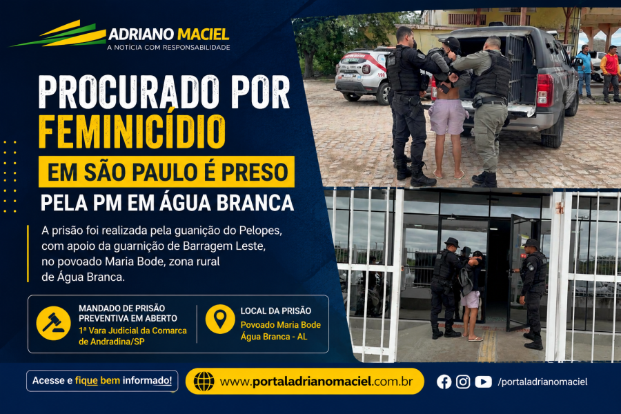 Homem procurado por feminicídio em São Paulo é preso pela PM no Povoado Maria Bode em Água Branca