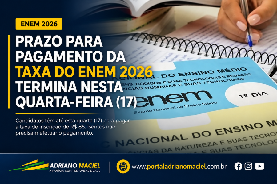 Prazo para pagamento da taxa do Enem 2026 termina nesta quarta-feira (17)