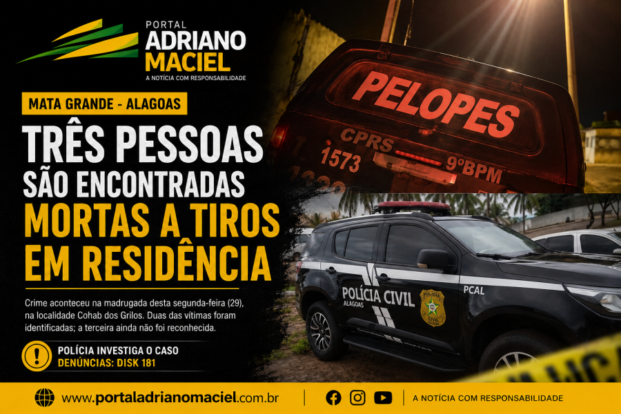 Três pessoas são encontradas mortas a tiros em residência na zona urbana de Mata Grande