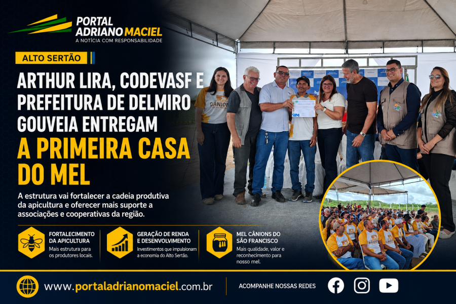 Arthur Lira, Codevasf e Prefeitura de Delmiro Gouveia entregam primeira Casa do Mel no Alto Sertão