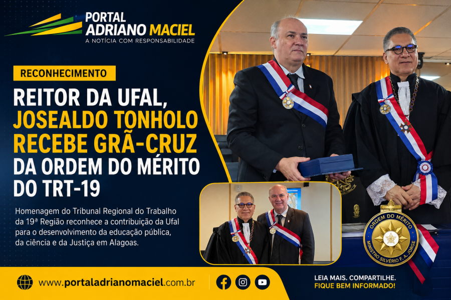 Reitor da Ufal, Josealdo Tonholo, recebe Grã-Cruz da Ordem do Mérito do TRT-19