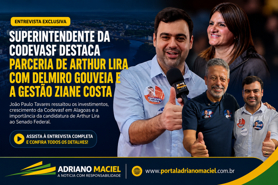 Superintendente da Codevasf destaca parceria de Arthur Lira com Delmiro Gouveia e a gestão Ziane Costa