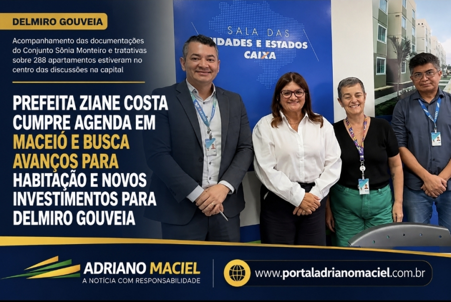Prefeita Ziane Costa acompanha andamento de projetos habitacionais e busca novos investimentos para Delmiro Gouveia em Maceió