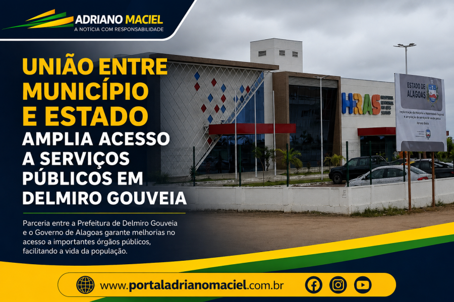 União entre Município e Estado amplia acesso a serviços públicos em Delmiro Gouveia