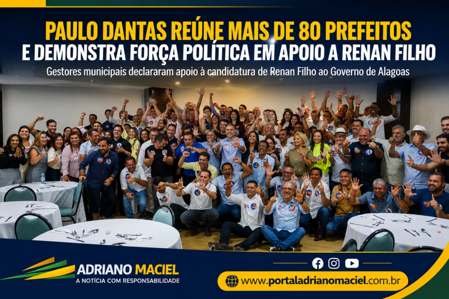 Paulo Dantas reúne mais de 80 prefeitos e demonstra força política em apoio a Renan Filho