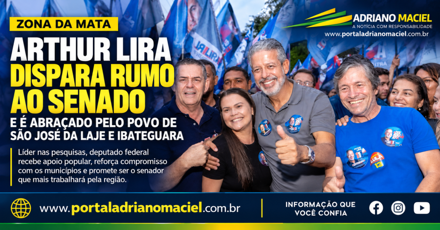 Braço forte da Zona da Mata em Brasília, Arthur Lira ganha força rumo ao Senado e é recebido com apoio popular