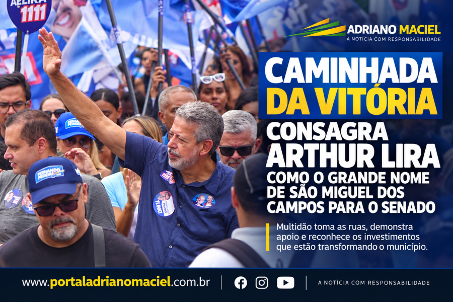 Caminhada da Vitória reúne multidão e reforça força de Arthur Lira em São Miguel dos Campos