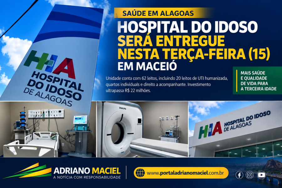 Hospital do Idoso de Alagoas será entregue nesta terça-feira em Maceió