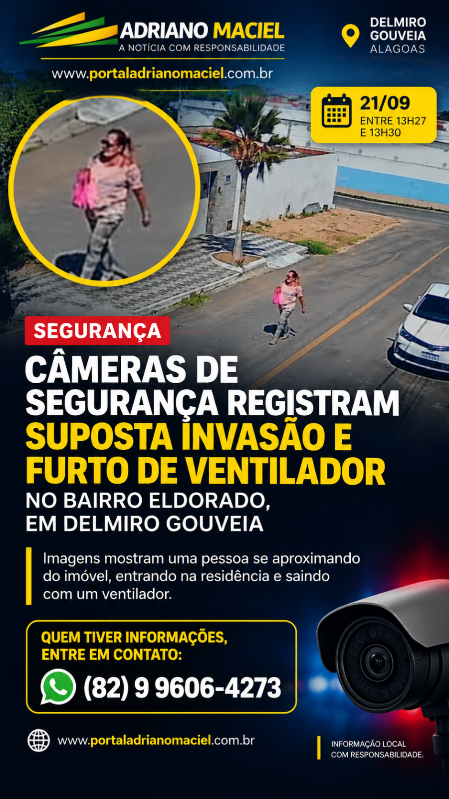 Câmeras de segurança registram suposta invasão e furto de ventilador no bairro Eldorado, em Delmiro Gouveia
