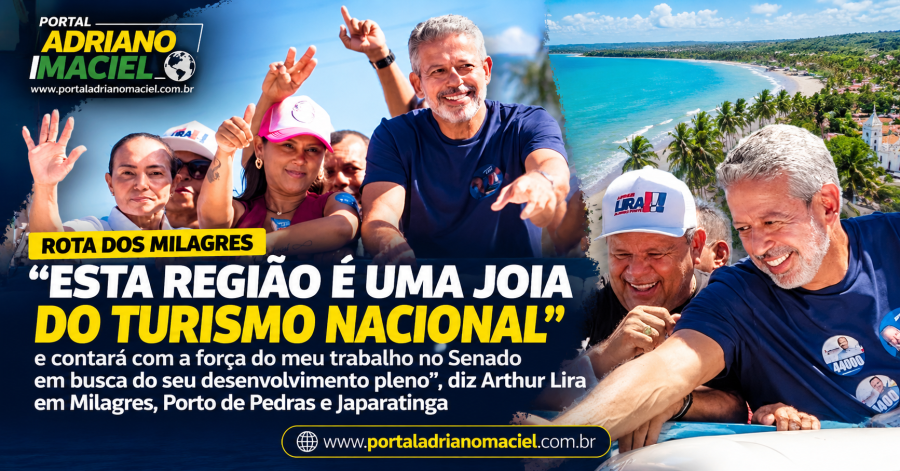 Arthur Lira destaca potencial turístico da Rota dos Milagres e promete defender investimentos no Senado