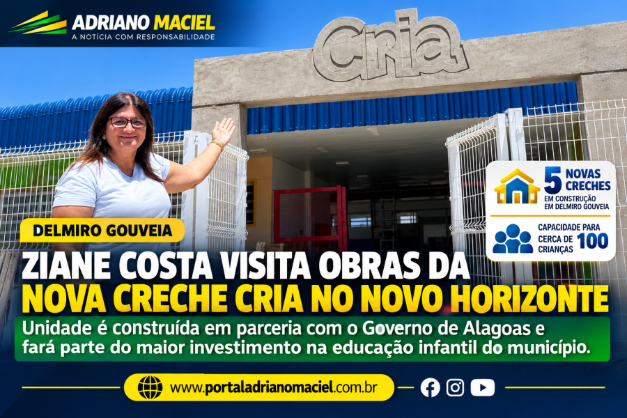 Ziane Costa visita obras da nova Creche Cria no bairro Novo Horizonte, em Delmiro Gouveia
